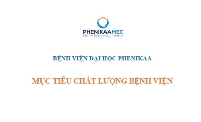 Mục tiêu chất lượng Bệnh viện Đại học Phenikaa